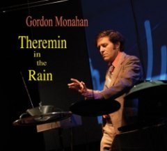 Gordon Monahan - Theremin In The Rain