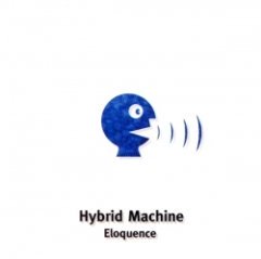 Hybrid Machine - Eloquence