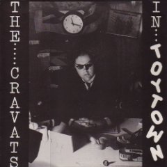 The Cravats - In Toytown