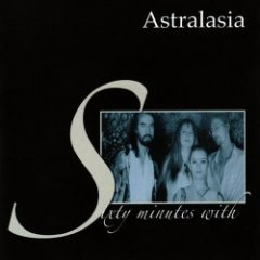Astralasia - Sixty Minutes With...
