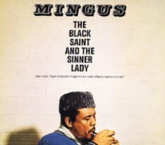 Charles Mingus - The Black Saint And The Sinner Lady