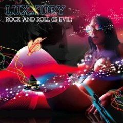 Luxxury - Rock And Roll (Is Evil)