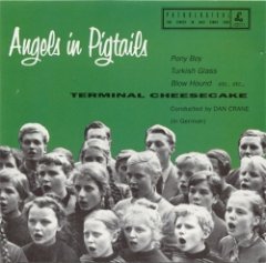 Terminal Cheesecake - Angels In Pigtails