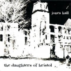 The Daughters of Bristol - Jones Hall