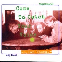 Jaap Blonk - Come To Catch Your Voice