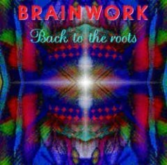 Brainwork - Back To The Roots