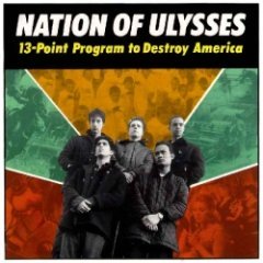 The Nation of Ulysses - 13-Point Program To Destroy America