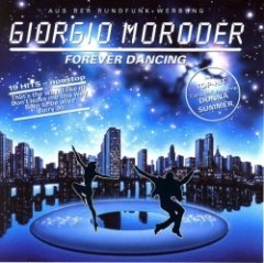 Giorgio Moroder - Forever Dancing