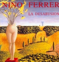 Nino Ferrer - La Désabusion