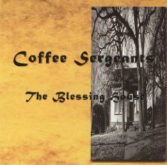 Coffee Sergeants - The Blessing House