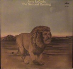 Jerry LaCroix - The Second Coming