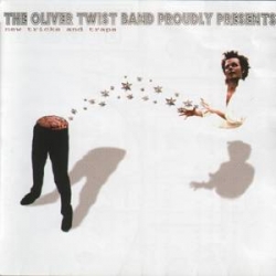 The Oliver Twist Band - New Tricks And Traps