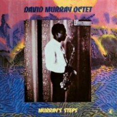 David Murray Octet - Murray's Steps