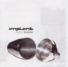 Implant - Audio Blender