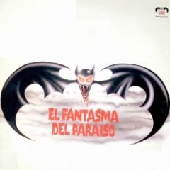 El Fantasma Del Paraiso - El Fantasma Del Paraiso