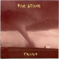 The Brave - Trust