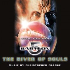 Christopher Franke - Babylon 5: The River Of Souls