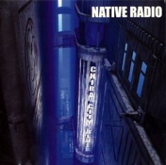 Native Radio - Chiba City Blues