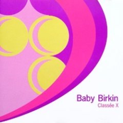 Baby Birkin - Classée X