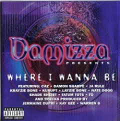 Damizza - Where I Wanna Be