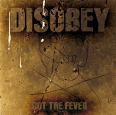 DisObey - Got The Fever