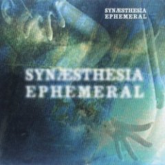 Synaesthesia - Ephemeral