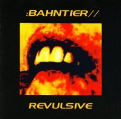 Bahntier - Revulsive