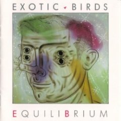 Exotic Birds - Equilibrium