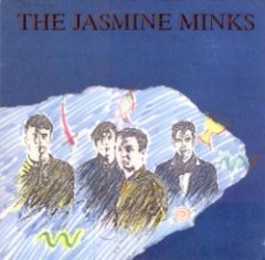 The Jasmine Minks - The Jasmine Minks