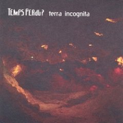 Temps Perdu? - Terra Incognita