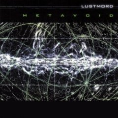 Lustmord - Metavoid