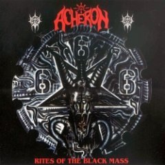 Acheron - Rites Of The Black Mass