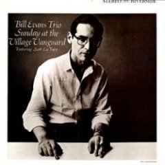 The Bill Evans Trio - Sunday At The Village Vanguard