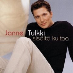 Janne Tulkki - Sisältä Kultaa