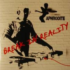 Aphrodite - Break In Reality