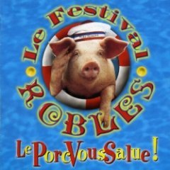 Le Festival ROBLES - Le Porc Vous Salue !