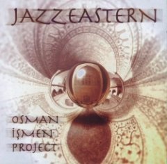 Osman Ismen - Jazzeastern