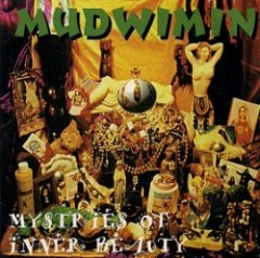 Mudwimmin - Mysteries Of Inner Beauty