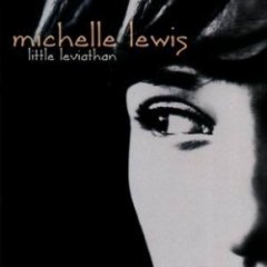 Michelle Lewis - Little Leviathan