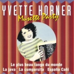 Yvette Horner - Musette Party