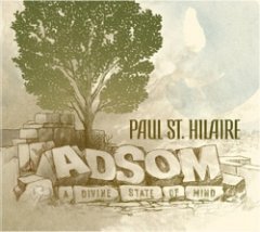 Paul St. Hilaire - Adsom - A Divine State Of Mind
