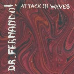 Dr. Fernando! - Attack In Waves