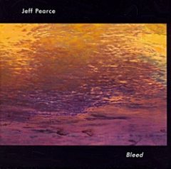 Jeff Pearce - Bleed