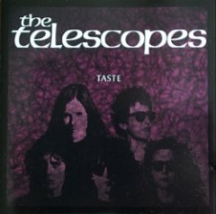 The Telescopes - Taste