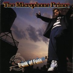 The Microphone Prince - Trunk Of Funk