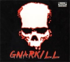 Gnarkill - Gnarkill