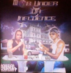 Mob Under Da Influence - Mob Under Da Influence