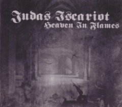 Judas Iscariot - Heaven In Flames