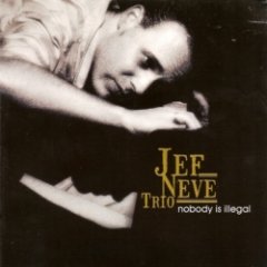 Jef Neve Trio - Nobody Is Illegal