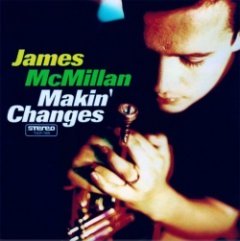 James McMillan - Makin' Changes